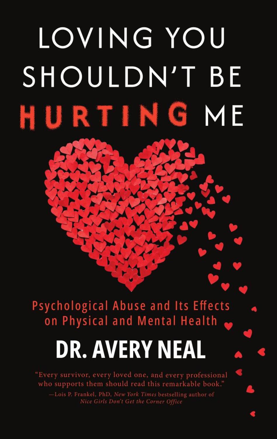 Front cover of Loving You Shouldn't Be Hurting Me by Dr. Avery Neal
